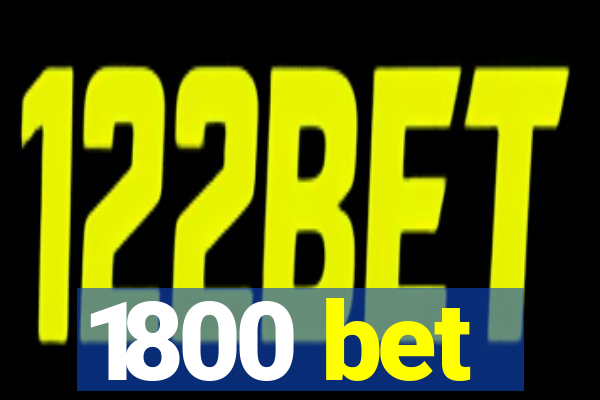 1800 bet